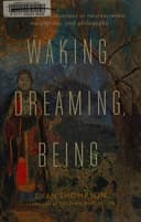 Cover of Waking, Dreaming, Being