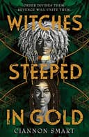 Cover of Witches Steeped in Gold