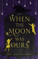 Cover of When the Moon Was Ours