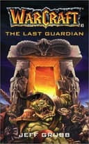 Cover of The Last Guardian (Warcraft, No 3)