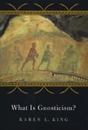 Cover of What Is Gnosticism?