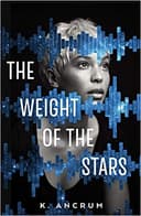 Cover of The Weight of the Stars
