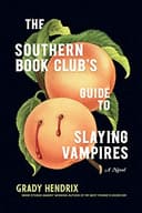 Cover of The Southern Book Club’s Guide to Slaying Vampires